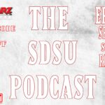 The SDSU Podcast Episode 92: Special Guest Reese Waters