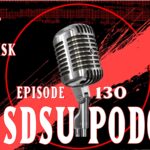 The SDSU Podcast Episode 130: Special Guest CJ McGorisk